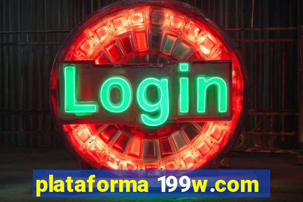 plataforma 199w.com